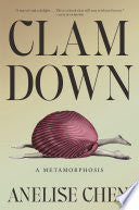 Clam Down: A Metamorphosis by Phoenix Books
