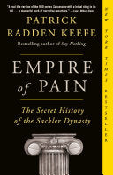 Empire of Pain The Secret History of the Sackler D by Phoenix Books