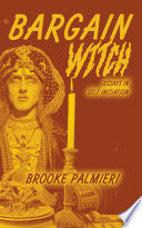 Bargain Witch: Essays in Self-Initiation by Phoenix Books