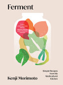 Ferment: Simple Recipes from My Multicultural Kitc by Phoenix Books