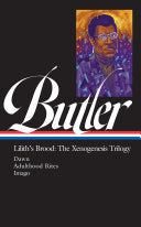 Octavia E. Butler: Lilith's Brood: The Xenogenesis