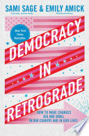 Democracy in Retrograde: How to Make Changes Big a by Phoenix Books