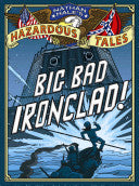 Big Bad Ironclad! (Nathan Hale's #2) by Phoenix Books
