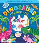Easy Peely Dinosaurs - Peel, Stick, Play! by Phoenix Books