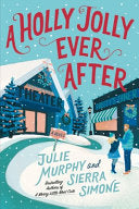 Holly Jolly Ever After: A Christmas Notch Novel by Phoenix Books