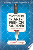 Mastering the Art of French Murder: A Charming New