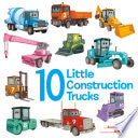 10 Little Construction Trucks by Phoenix Books