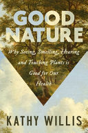 Good Nature: Why Seeing, Smelling, Hearing, and To by Phoenix Books