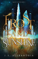 Frost and Sunshine: Magic in Myth #1 by Phoenix Books