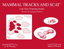 MAMMAL TRACKS AND SCAT LIFE SIZE TRACKING GUIDE
