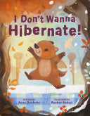 I Don't Wanna Hibernate! by Phoenix Books