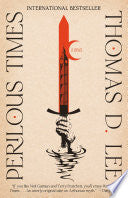 Perilous Times: A Novel