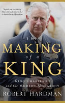 Making of a King: King Charles III and the Modern