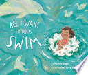 All I Want to Do Is Swim
