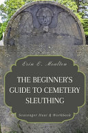 Beginner's Guide to Cemetery Sleuthing: Scavenger by Phoenix Books