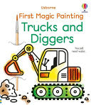 First Magic Painting Trucks and Diggers by Phoenix Books