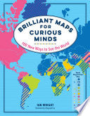 Brilliant Maps for Curious Minds by Phoenix Books