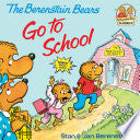 BERENSTAIN BEARS GO TO SCHOOL by Phoenix Books