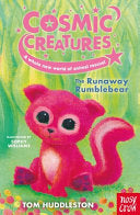 Cosmic Creatures :#1 The Runaway Rumblebear by Phoenix Books