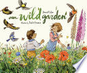 Our Wild Garden