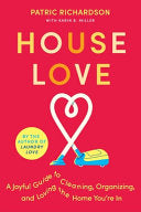 House Love: A Joyful Guide to Cleaning, Organizing by Phoenix Books