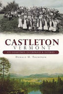 Castleton, Vermont : Its Industries, Enterprises & by Phoenix Books