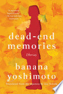 Dead-End Memories: Stories by Phoenix Books