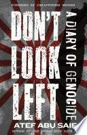 Don't Look Left: A Diary of Genocide by Phoenix Books