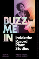 Buzz Me In: Inside the Record Plant Studios by Phoenix Books