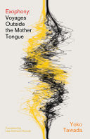 Exophony: Voyages Outside the Mother Tongue by Phoenix Books
