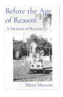 Before the Age of Reason: A Memoir of Racism by Phoenix Books