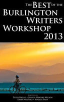 Best of the Burlington Writers Workshop 2013 by Phoenix Books