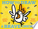 How to Draw a Brave Chicken by Phoenix Books