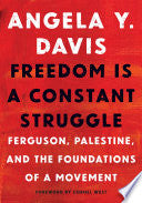 Freedom Is a Constant Struggle : Ferguson, Palesti by Phoenix Books