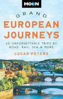 Moon Grand European Journeys: 40 Unforgettable Tri