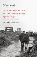 Aftermath Life in the Fallout of the Third Reich 1 by Phoenix Books