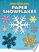 Make Your Own Paper Snowflakes