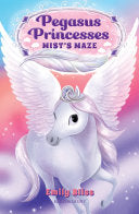 Pegasus Princesses 1 Mists Maze