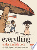 Everything Under a Mushroom by Phoenix Books
