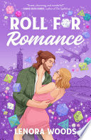 Roll For Romance: A Novel