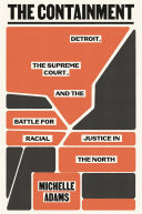 Containment: Detroit, the Supreme Court, and the B by Phoenix Books