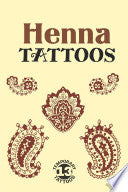 Henna Tattoos by Phoenix Books