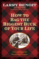 How to Bag the Biggest Buck of Your Life by Phoenix Books