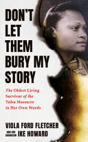 Don't Let Them Bury My Story: The Oldest Living Su by Phoenix Books