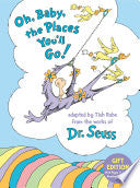 Oh, Baby, the Places You'll Go! Gift Edition