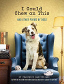 I Could Chew on This : And Other Poems by Dogs by Phoenix Books