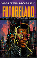 Futureland: Nine Stories of an Imminent World by Phoenix Books