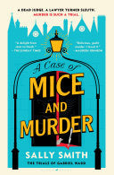 Case of Mice and Murder: The Trials of Gabriel War by Phoenix Books