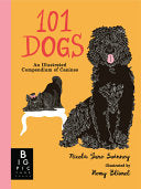 101 Dogs: An Illustrated Compendium of Canines by Phoenix Books