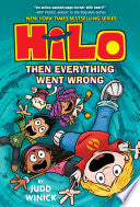 Hilo Book 5: Then Everything Went Wrong by Phoenix Books